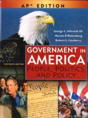 Government in America : People, Politics, and Policy 13th