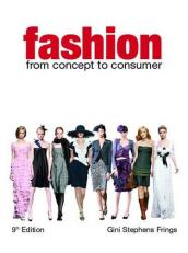 Fashion : From Concept to Consumer 9th