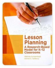 Lesson Planning : A Research-Based Model for K-12 Classrooms