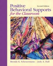 Positive Behavioral Supports for the Classroom 2nd