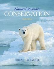 Natural Resource Conservation : Management for a Sustainable Future 10th