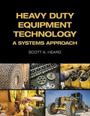 Heavy Duty Equipment Technology : A Systems Approach 