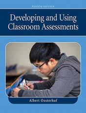 Developing and Using Classroom Assessments 4th