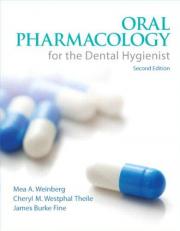 Oral Pharmacology for the Dental Hygienist 2nd
