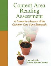 Content Area Reading Assessment : A Formative Measure of the Common Core State Standards 