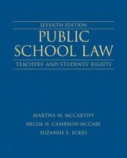 Public School Law : Teachers' and Students' Rights 7th