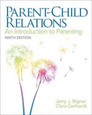 Parent-Child Relations : An Introduction to Parenting 9th
