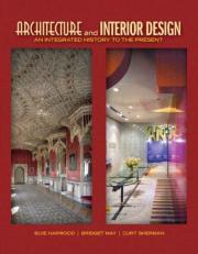 Architecture and Interior Design : An Integrated History to the Present with Pearson eText -- Access Card Package 