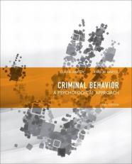 Criminal Behavior : A Psychological Approach 10th