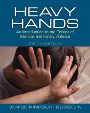 Heavy Hands : An Introduction to the Crimes of Intimate and Family Violence 5th