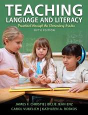 Teaching Language and Literacy : Preschool Through the Elementary Grades 5th