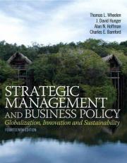 Strategic Management and Business Policy : Globalization, Innovation and Sustainablility 14th