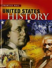 High School United States History 2013 Survey Student Edition Grade 10/12