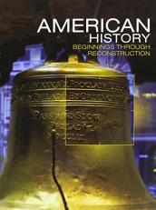 Middle Grades American History 2016 Beginnings Through Reconstruction Student Edition Grade 8