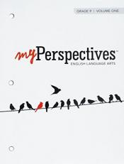 Myperspectives English Language Arts 2017 Student Edition Volumes 1 and 2 Grade 09