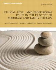 Ethical, Legal, and Professional Issues in the Practice of Marriage and Family Therapy, Updated Edition 5th