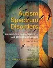 Autism Spectrum Disorders : Foundations, Characteristics, and Effective Strategies Access Card Package 2nd