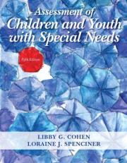 Assessment of Children and Youth with Special Needs, Pearson EText with Loose-Leaf Version -- Access Card Package 5th