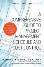 ISBN 9780133572940 - A Comprehensive Guide to Project Management Schedule  and Cost Control : Methods and Models for Managing the Project Lifecycle  Direct Textbook