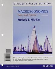 Macroeconomics : Policy and Practice, Student Value Edition Plus NEW MyEconLab with Pearson EText -- Access Card Package 2nd