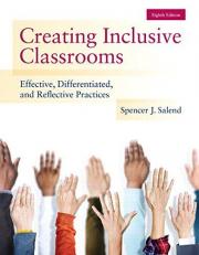 Creating Inclusive Classrooms : Effective, Differentiated and Reflective Practices, Enhanced Pearson EText with Loose-Leaf Version -- Access Card Package 8th