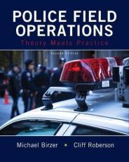 Police Field Operations : Theory Meets Practice 2nd