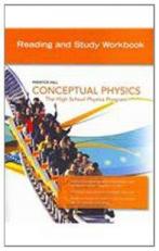 CONCEPTUAL PHYSICS C2009 GUIDED READING and STUDY WORKBOOK SE : Guided Reading and Study Workbook (Student Edition) 