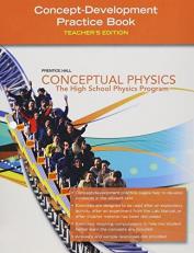 2009 Prentice Hall Conceptual Physics Concept Development Practice Book TE 