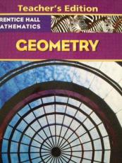 Prentice Hall Mathematics Geometry Teacher's edition, 2009 