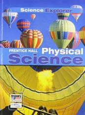 Science Explorer C2009 Lep Student Edition Physical Science 