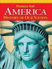 America: History of Our Nation 2011 Survey Student Edition 