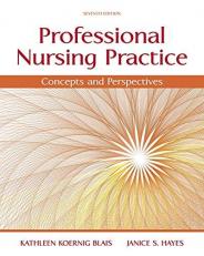 Professional Nursing Practice : Concepts and Perspectives 7th