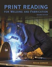 Print Reading for Welding and Fabrication 2nd