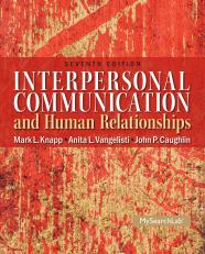 Interpersonal Communication and Human Relationships 7th