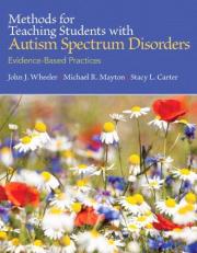 Methods for Teaching Students with Autism Spectrum Disorders : Evidence-Based Practices, Pearson EText with Loose-Leaf Version -- Access Card Package 