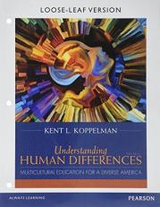 Understanding Human Differences : Multicultural Education for a Diverse America, Loose-Leaf Version 5th