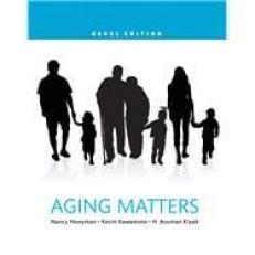 Aging Matters: An Introduction to Social Gerontology 16th