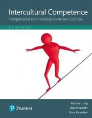 Intercultural Competence : Interpersonal Communication Across Cultures 8th