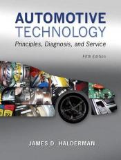 Automotive Technology : Principles, Diagnosis, and Service Plus Mylab Automotive with Pearson EText -- Access Card Package 5th