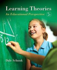 Learning Theories : An Educational Perspective, Pearson EText with Loose-Leaf Version -- Access Card Package 7th