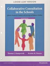 Collaborative Consultation in the Schools : Effective Practices for Students with Learning and Behavior Problems, Enhanced Pearson EText with Loose-Leaf Version -- Access Card Package 5th
