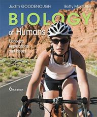 Biology of Humans : Concepts, Applications, and Issues 6th