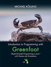 Introduction to Programming with Greenfoot : Object-Oriented Programming in Java with Games and Simulations 2nd