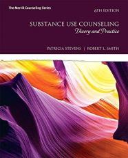 Substance Use Counseling : Theory and Practice 6th