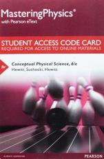 MasteringPhysics with Pearson EText -- Standalone Access Card -- for Conceptual Physical Science 6th