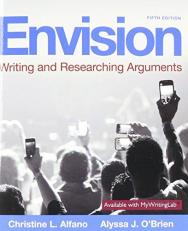 Envision : Writing and Researching Arguments 5th