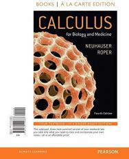 Calculus for Biology and Medicine, Books a la Carte Edition 4th