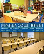 Comprehensive Classroom Management: Creating Communities of Support and Solving Problems, Update, Loose-Leaf Version, 11th Edition