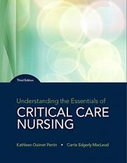 Understanding the Essentials of Critical Care Nursing 3rd