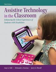 Assistive Technology in the Classroom : Enhancing the School Experiences of Students with Disabilities, Enhanced Pearson EText with Loose-Leaf Version -- Access Card Package 3rd